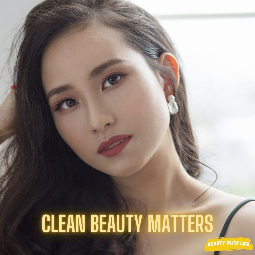 Clean Beauty Matters