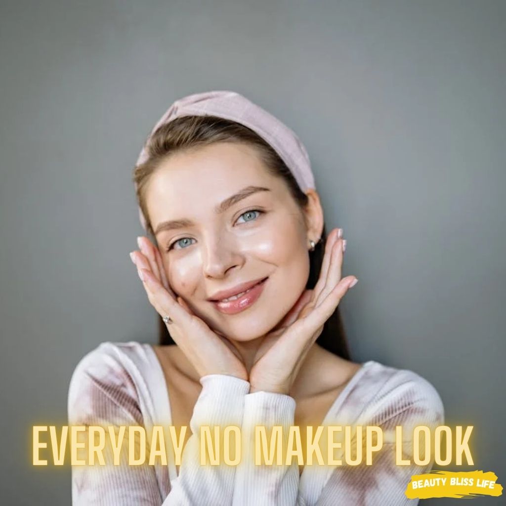 Everyday no makeup look