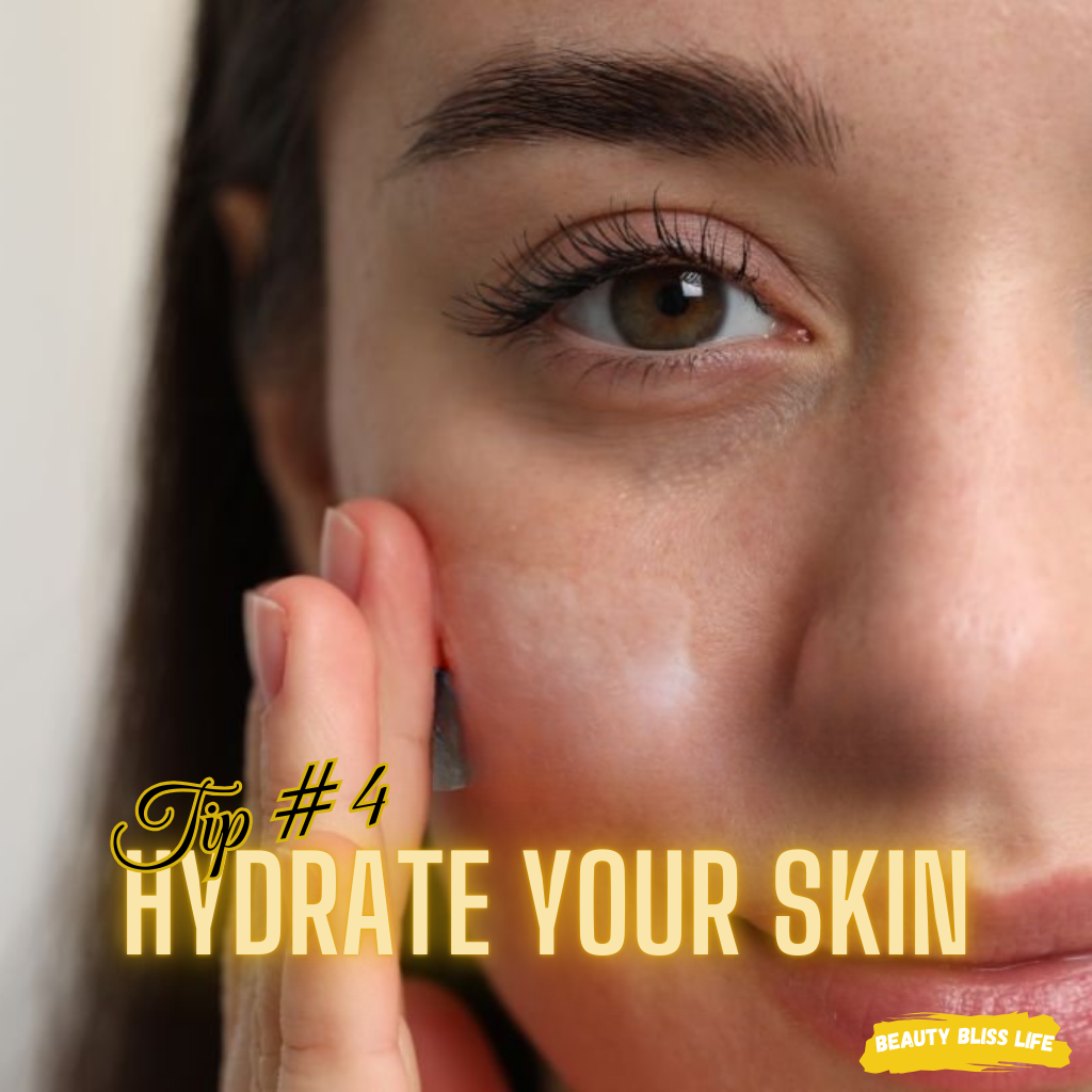 Hydrate Your Skin-beautyblisslife