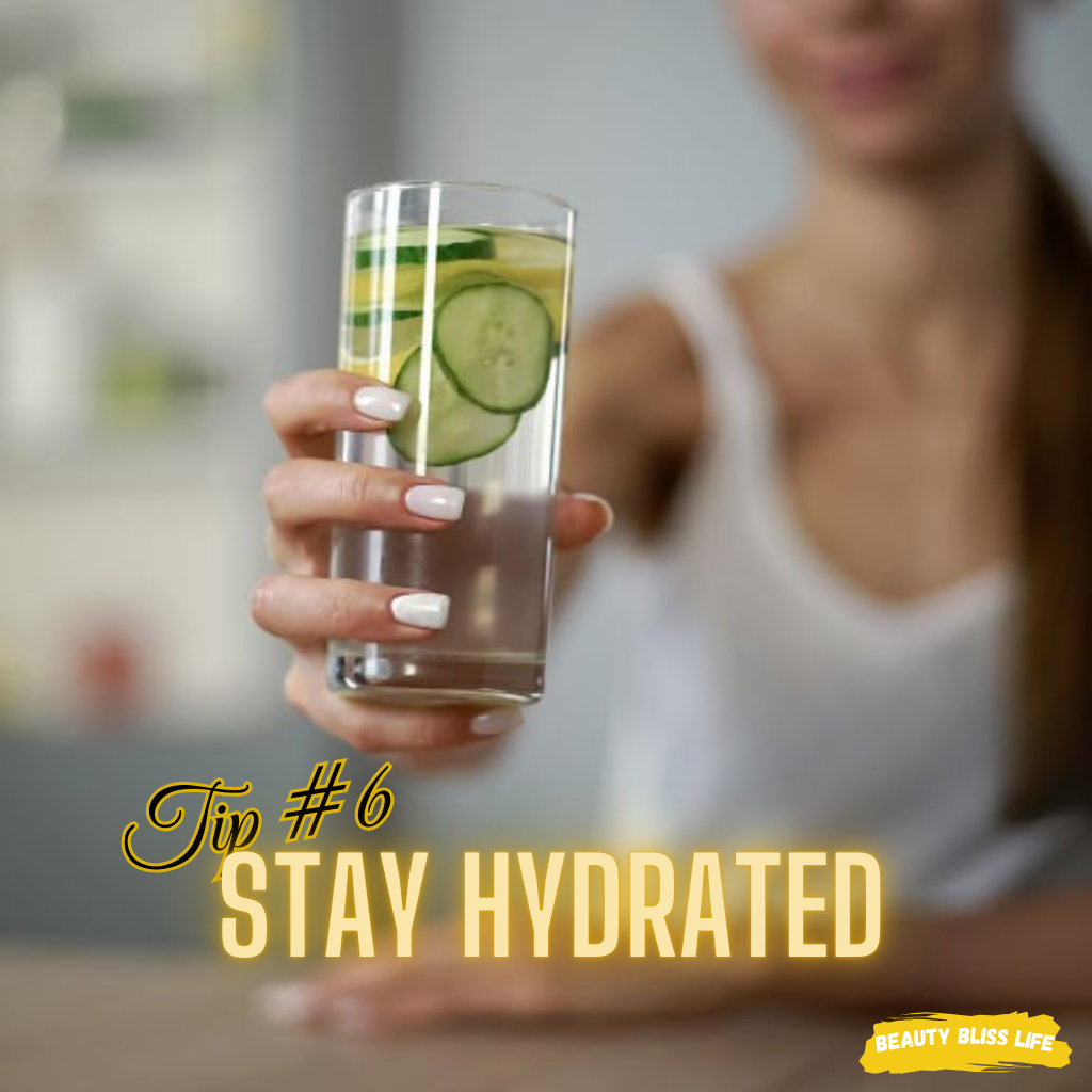 stay hydrated-beautyblisslife